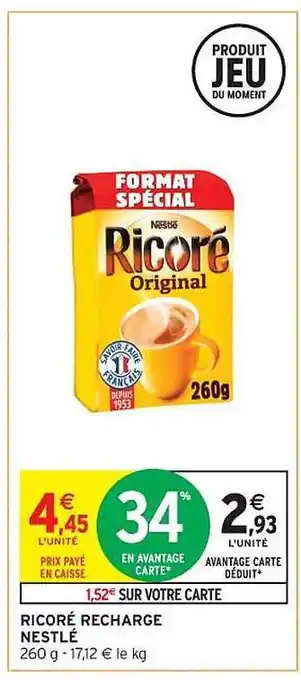 Intermarché Contact Ricoré recharge nestlé offre