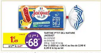 Intermarché Contact Tartine p'tit dej nature jacquet offre
