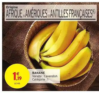 Intermarché Express Banane cavendish offre