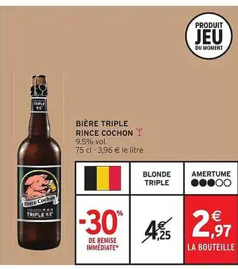 Intermarché Bière triple rince cochon offre