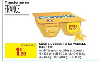 Intermarché Express Crème dessert à la vanille danette offre