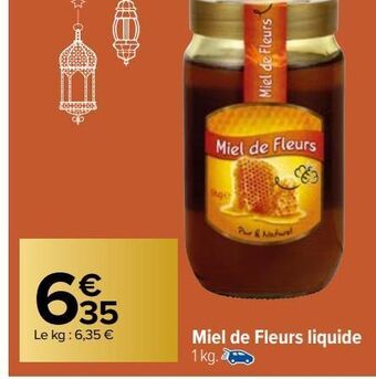 Carrefour Market Miel de fleurs liquide offre