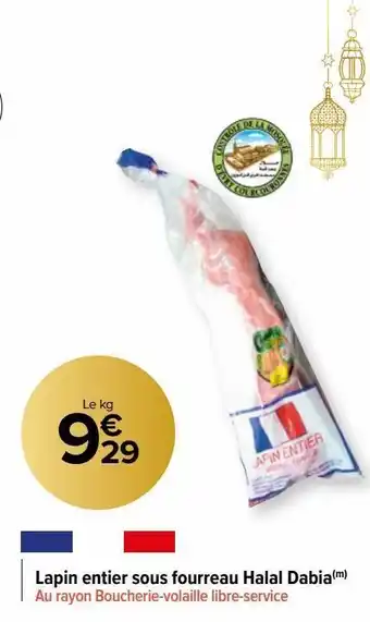 Carrefour Market Lapin entier sous fourreau halal dabia offre