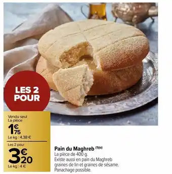 Carrefour Market Pain du maghreb offre
