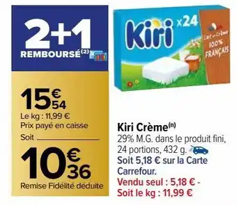 Carrefour Market Kiri crème offre