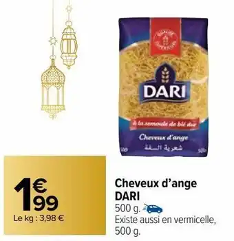 Carrefour Market Cheveux d'ange dari offre