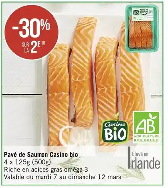 Géant Casino Pavé de saumon casino bio offre