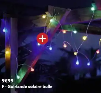 Gifi Guirlande solaire bulle offre