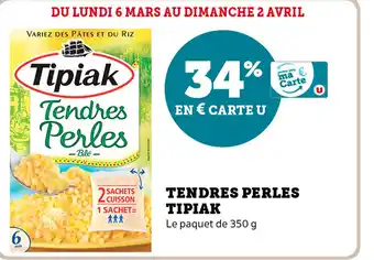 Super U Tendres Perles Tipiak offre