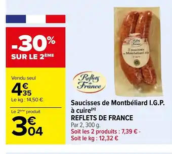Carrefour Saucisses De Montbéliard I.G.P. à Cuire Reflets de France offre
