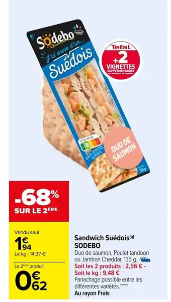 Carrefour Sandwich Suédois Sodebo offre