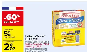 Carrefour Le Beurre Tendre Elle & Vire offre
