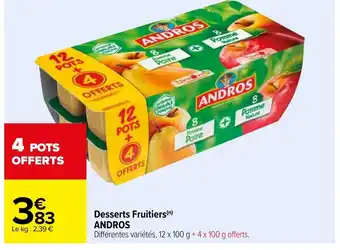Carrefour Desserts Fruitiers Andros offre