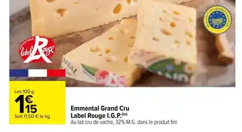 Carrefour Emmental Grand Cru Label Rouge I.G.P offre