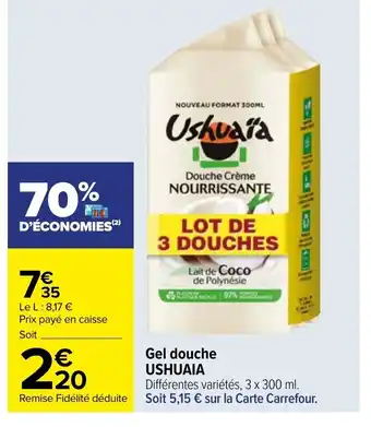 Carrefour Gel Douche Ushuaia offre