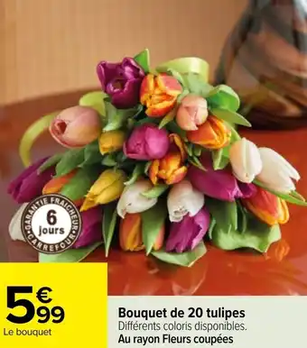Carrefour Bouquet De 20 Tulipes offre