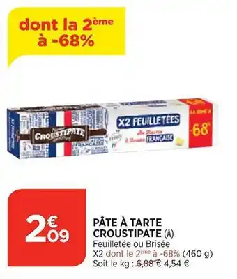 Maximarché Pâte à tarte croustipate offre