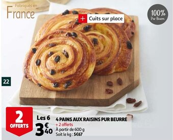 Auchan 4 Pains Aux Raisins Pur Beurre offre