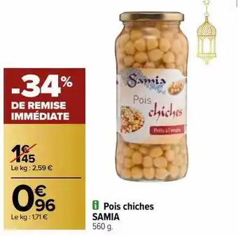 Carrefour Pois chiches samia offre