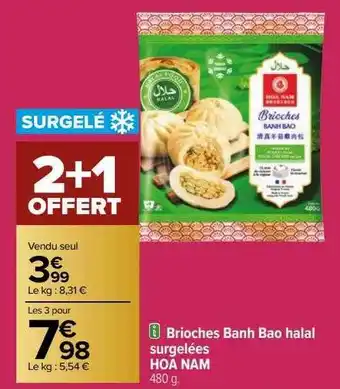 Carrefour Brioches banh bao halal surgelées hoa nam offre