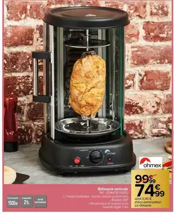 Carrefour Rôtisserie verticale ohmex offre