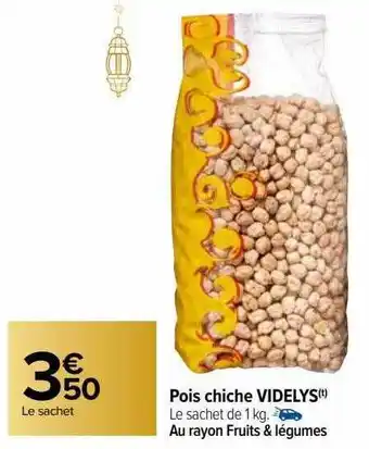 Carrefour Pois chiches videlys offre