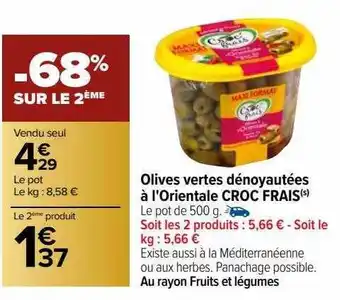 Carrefour Olives vertes dénoyautées à l'orientale croc frais offre