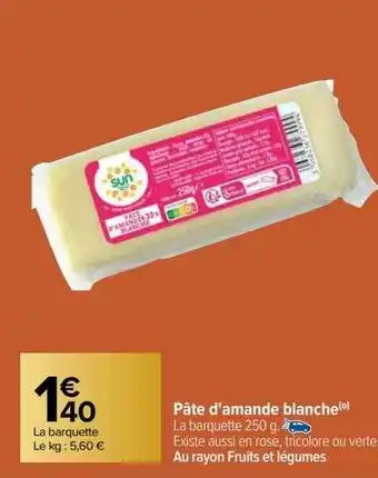 Carrefour Pâte d'amande blanche offre