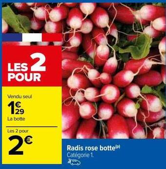 Carrefour Radis rose botte offre