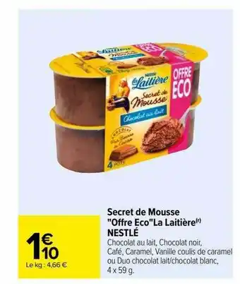 Carrefour Secret de mousse offre