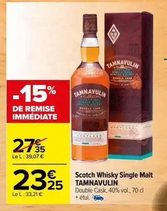 Carrefour Scotch whisky single malt tamnavulin offre