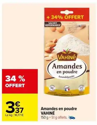 Carrefour Amandes en poudre vahiné offre