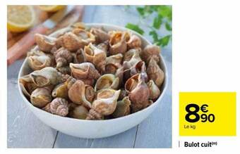 Carrefour Bulot cuit offre