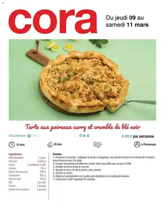 Cora x Carrefour Tarte aux poireaux curry et crumble de blé noir offre