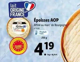 Lidl Époisses aop saveurs de nos régions offre