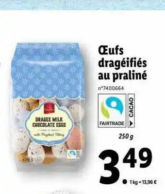 Lidl Œufs dragéifiés au praliné favorina offre