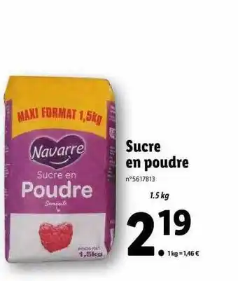 Lidl Sucre en poudre navarre offre