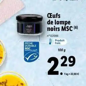 Lidl Œufs de lompe noirs msc deluxe offre