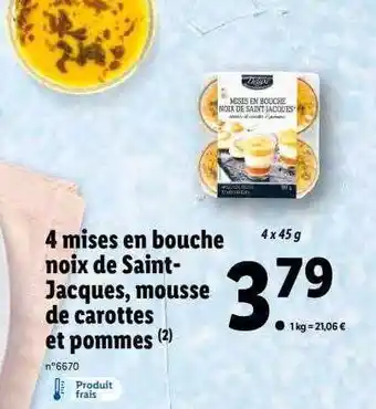 Lidl 4 mises en bouche noix de saint-jacques, mousse de carottes et pommes deluxe offre