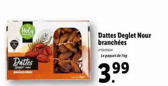 Lidl Dattes deglet nour branchées holy fruits offre