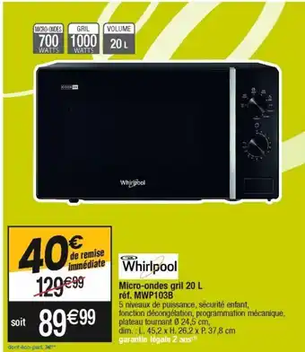 Cora x Carrefour Micro-ondes whirlpool offre