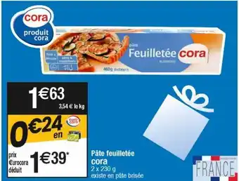Cora x Carrefour Pâte feuilletée cora offre