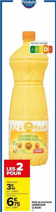 Carrefour Huile de tournesol carrefour classsic offre