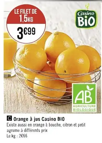 Casino Supermarchés Orange à jus casino BIO offre