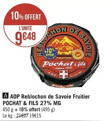 Casino Supermarchés AOP reblochon de savoie fruitier POCHAT & FILS 27% MG offre