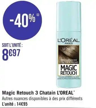 Casino Supermarchés Magic retouch 3 chatain L'OREAL offre