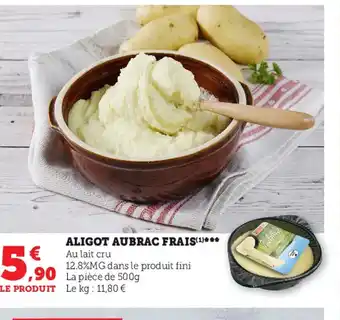 Hyper U Aligot Aubrac Frais offre