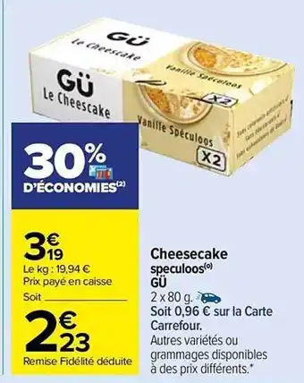 Carrefour Market Cheesecake speculoos gü offre