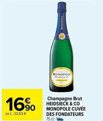 Carrefour Market Champagne brut heidsieck & co monopole cuvée des fondateurs offre