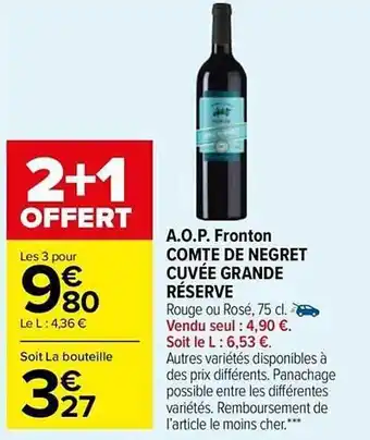 Carrefour Market A.o.p. fronton comté de negret cuvée grande réserve offre